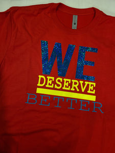 We deserve better