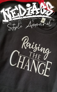 Raising The Change (Adult)